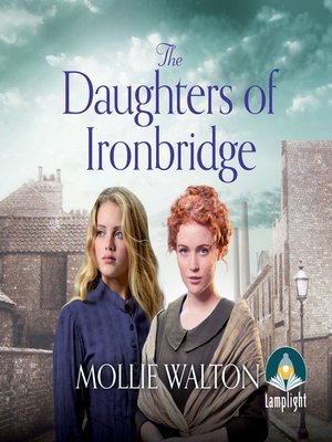 The Daughters of Ironbridge - Audiobook